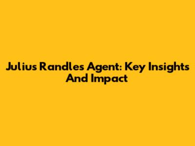 Julius Randle's Agent: Key Insights And Impact