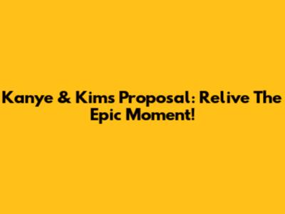 Kanye & Kim's Proposal: Relive The Epic Moment!