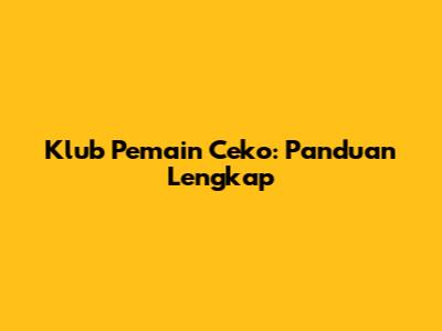 Klub Pemain Ceko: Panduan Lengkap