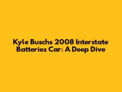 Kyle Busch's 2008 Interstate Batteries Car: A Deep Dive