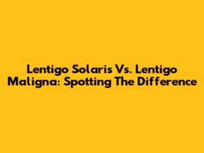 Lentigo Solaris Vs. Lentigo Maligna: Spotting The Difference
