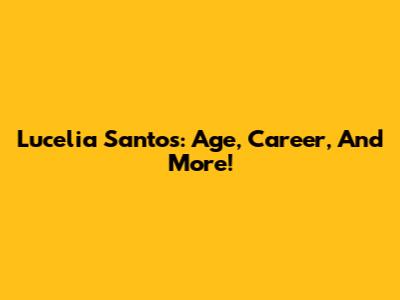 Lucelia Santos: Age, Career, And More!