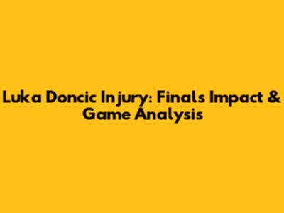 Luka Doncic Injury: Finals Impact & Game Analysis