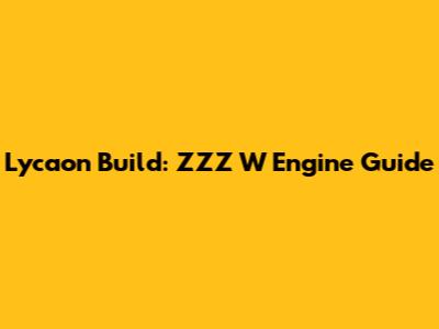Lycaon Build: ZZZ W Engine Guide