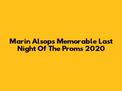 Marin Alsop's Memorable Last Night Of The Proms 2020