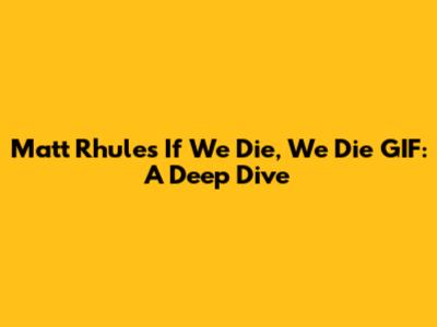 Matt Rhule's 'If We Die, We Die' GIF: A Deep Dive