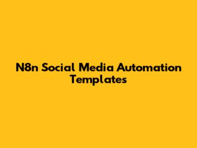 N8n Social Media Automation Templates