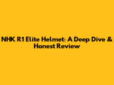 NHK R1 Elite Helmet: A Deep Dive & Honest Review