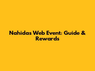 Nahida's Web Event: Guide & Rewards