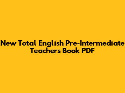 New Total English Pre-Intermediate Teacher's Book PDF