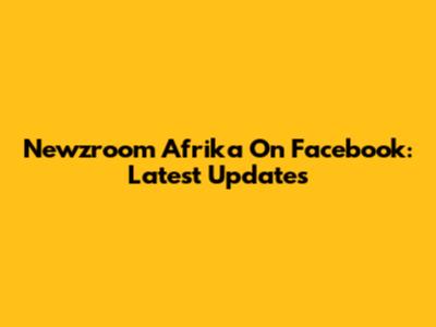Newzroom Afrika On Facebook: Latest Updates