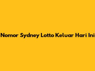 Nomor Sydney Lotto Keluar Hari Ini