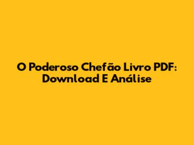 O Poderoso Chefão Livro PDF: Download E Análise