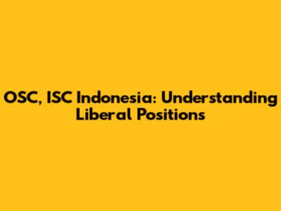 OSC, ISC Indonesia: Understanding Liberal Positions