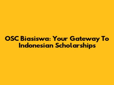 OSC Biasiswa: Your Gateway To Indonesian Scholarships