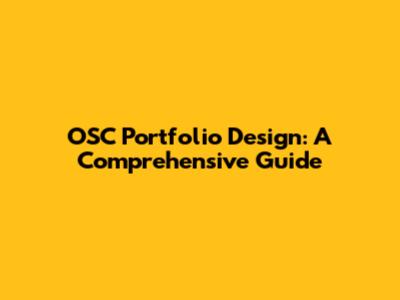 OSC Portfolio Design: A Comprehensive Guide