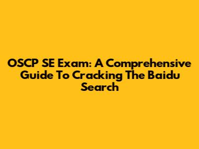 OSCP SE Exam: A Comprehensive Guide To Cracking The Baidu Search