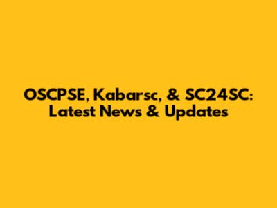 OSCPSE, Kabarsc, & SC24SC: Latest News & Updates