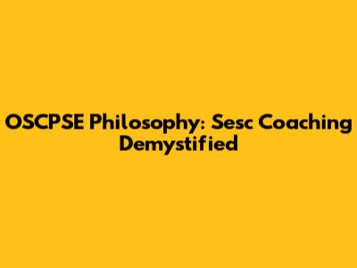 OSCPSE Philosophy: Sesc Coaching Demystified