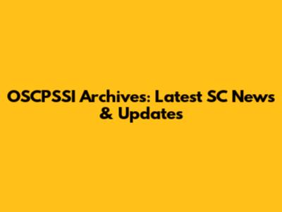 OSCPSSI Archives: Latest SC News & Updates
