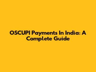 OSCUPI Payments In India: A Complete Guide