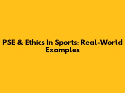 PSE & Ethics In Sports: Real-World Examples
