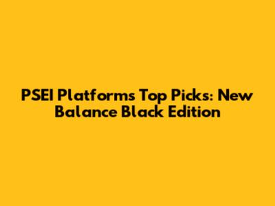 PSEI Platform's Top Picks: New Balance Black Edition