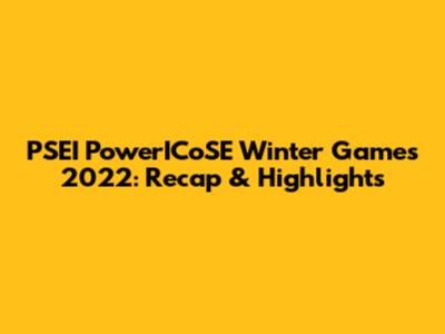 PSEI PowerICoSE Winter Games 2022: Recap & Highlights