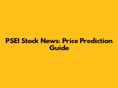 PSEI Stock News: Price Prediction Guide