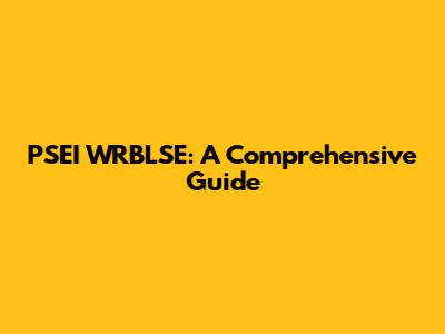 PSEI WRBLSE: A Comprehensive Guide