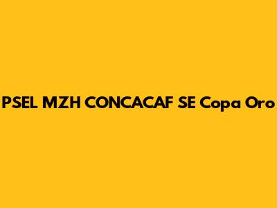 PSEL MZH CONCACAF SE Copa Oro