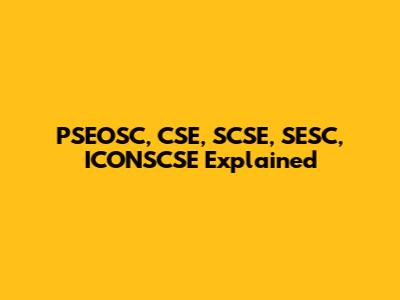 PSEOSC, CSE, SCSE, SESC, ICONSCSE Explained