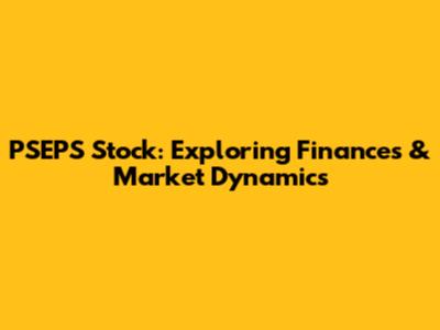 PSEPS Stock: Exploring Finances & Market Dynamics