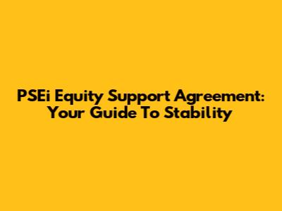 PSEi Equity Support Agreement: Your Guide To Stability