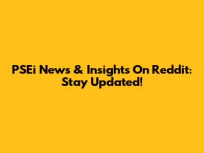 PSEi News & Insights On Reddit: Stay Updated!