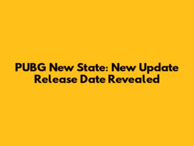 PUBG New State: New Update Release Date Revealed