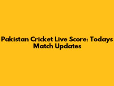 Pakistan Cricket Live Score: Today's Match Updates