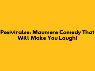 Pseiviralse: Maumere Comedy That Will Make You Laugh!