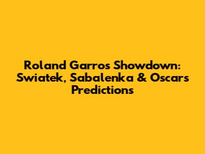 Roland Garros Showdown: Swiatek, Sabalenka & Oscar's Predictions