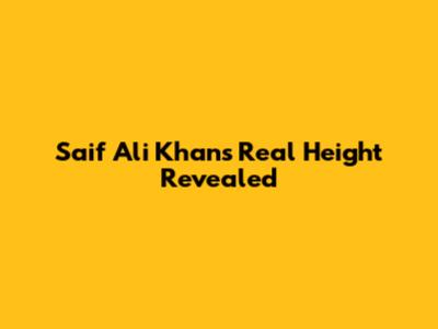 Saif Ali Khan's Real Height Revealed