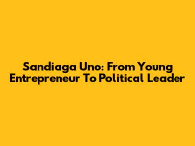 Sandiaga Uno: From Young Entrepreneur To Political Leader