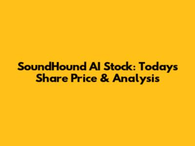 SoundHound AI Stock: Today's Share Price & Analysis