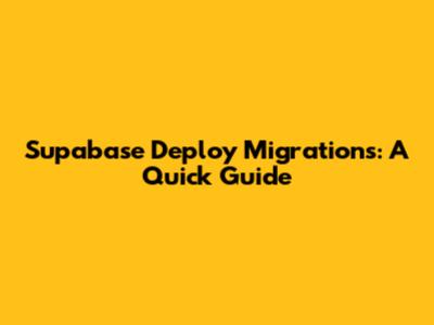 Supabase Deploy Migrations: A Quick Guide