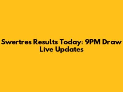 Swertres Results Today: 9PM Draw Live Updates