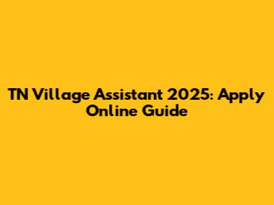 TN Village Assistant 2025: Apply Online Guide