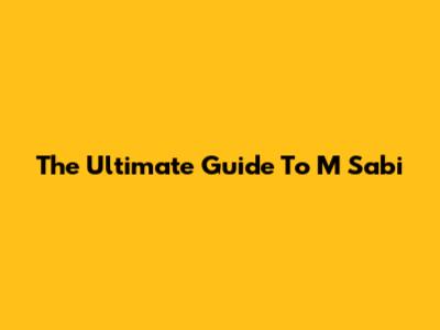 The Ultimate Guide To M Sabi