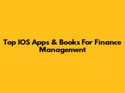 Top IOS Apps & Books For Finance Management
