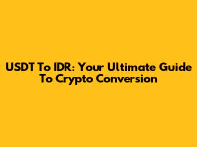 USDT To IDR: Your Ultimate Guide To Crypto Conversion