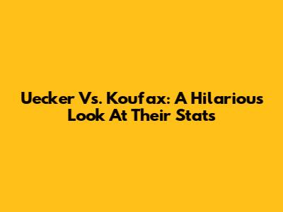 Uecker Vs. Koufax: A Hilarious Look At Their Stats