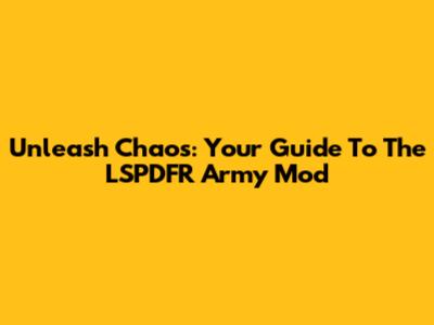 Unleash Chaos: Your Guide To The LSPDFR Army Mod